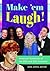Make 'em Laugh!: American Humorists of the 20th and 21st Centuries