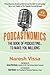 Podcastnomics: The Book Of ...