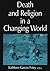 Death and Religion in a Changing World