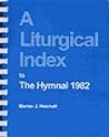 A Liturgical Index to the Hymnal 1982