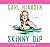Skinny Dip (Mick Stranahan,...