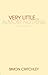 Very Little... Almost Nothing: Death, Philosophy and Literature