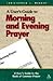 A User's Guide to the Book of Common Prayer: Morning and Evening Prayer