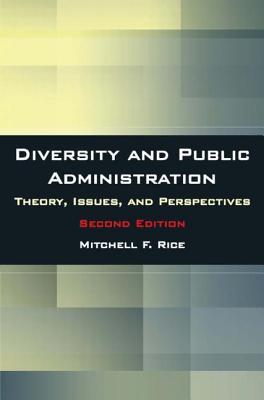 Diversity and Public Administration: Theory, Issues, and Perspectives