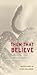 Them That Believe: The Powe...