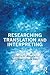 Researching Translation and Interpreting