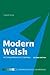 Modern Welsh: A Comprehensive Grammar (Routledge Comprehensive Grammars)