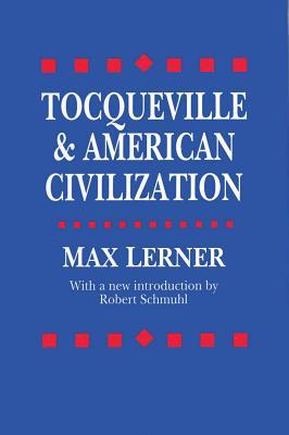 Tocqueville and American Civilization