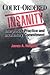 Court-Ordered Insanity (Social Problems & Social Issues)