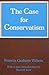 The Case for Conservatism by Francis Graham Wilson