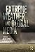Extreme Weather and Global Media