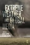 Extreme Weather and Global Media