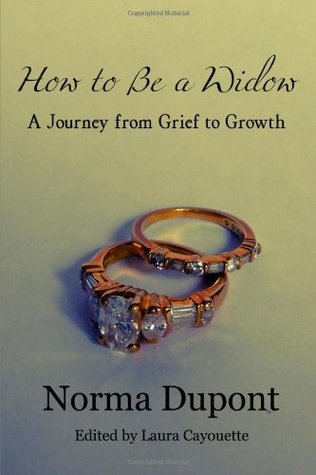 How to Be a Widow: A Journey from Grief to Growth (Paperback)