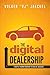 The Digital Dealership: A Battle-Worn Roadmap to Online Success