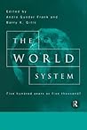 The World System: Five Hundred Years or Five Thousand?