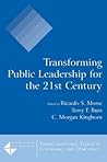 Transforming Public Leadership for the 21st Century (Tranformational Trends in Goverance & Democracy)