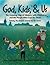 God, Kids, & Us: The Growing Edge of Ministry with Children and the People Who Care for Them