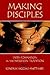 Making Disciples by Sondra Higgins Matthaei
