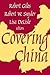 Covering China (Transaction...