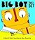 Big Bot, Small Bot: A Book of Robot Opposites