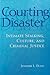 Courting Disaster: Intimate Stalking, Culture and Criminal Justice (Social Problems & Social Issues)