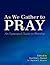 As We Gather to Pray: An Episcopal Guide to Worship
