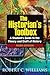The Historian's Toolbox: A Student's Guide to the Theory and Craft of History