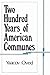 Two Hundred Years of American Communes by Yaacov Oved