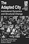 The Adapted City: Institutional Dynamics and Structural Change (Cities and Contemporary Society)