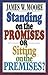 Standing on the Promises or Sitting on the Premises?