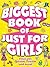 Biggest Book of Just for Girls
