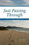 Just Passing Through: Notes from a Sojourner
