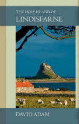 The Holy Island of Lindisfarne (Paperback)