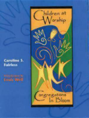 Children at Worship: Congregations in Bloom (Paperback)