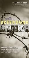 The Prisoners of Breendonk: Personal Histories from a World War II Concentration Camp