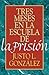 Tres meses en la escuela de la prisión : estudios sobre Filipenses, Colosenses, Filemón y Efesios