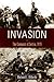 Invasion: The Conquest of Serbia, 1915 (War, Technology, and History)