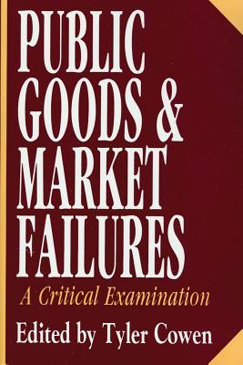 Public Goods and Market Failures (Paperback)