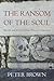 The Ransom of the Soul: Aft...