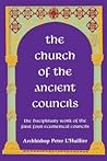 The Church of the Ancient Councils