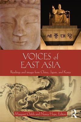 Voices of East Asia: Essential Readings from Antiquity to the Present