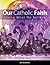 Our Catholic Faith - Revised