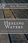 Healing Waters: s...