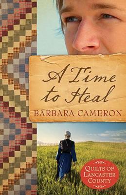 A Time to Heal (Quilts of Lancaster County, #2)