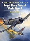 Royal Navy Aces of World War 2 Royal Navy Aces of World War 2