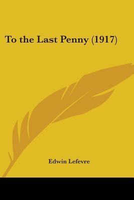 To the Last Penny