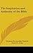 The Inspiration and Authority of the Bible by B.B. Warfield The Inspiration and Authority of the Bible by B.B. Warfield