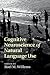 Cognitive Neuroscience of Natural Language Use