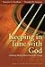 Keeping in Tune with God: L...