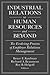 Industrial Relations to Human Resources and Beyond by Bruce E. Kaufman